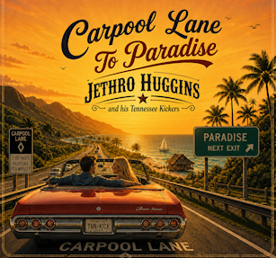 CARPOOL LANE TO PARADISE
